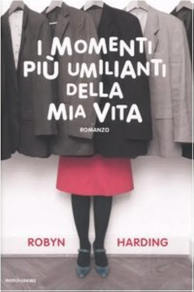 Image of Romanzo I momenti più umilianti della mail vita