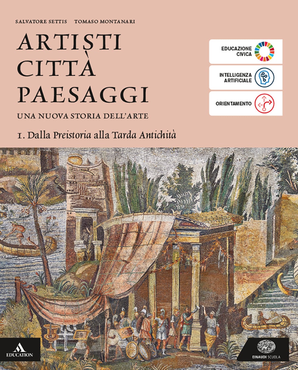 Cover of ARTISTI CITTA' PAESAGGI VOLUME 1 DALLA PREISTORIA ALLA TARDA ANTICHITÀ